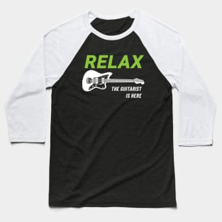 Relax The Guitarist Is Here Offset Style Electric Guitar Dark Theme Baseball T-Shirt